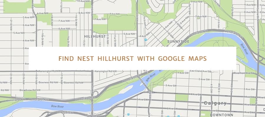 Find Nest Hillhurst with Google Maps