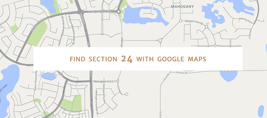 Find Section 24 with Google Maps